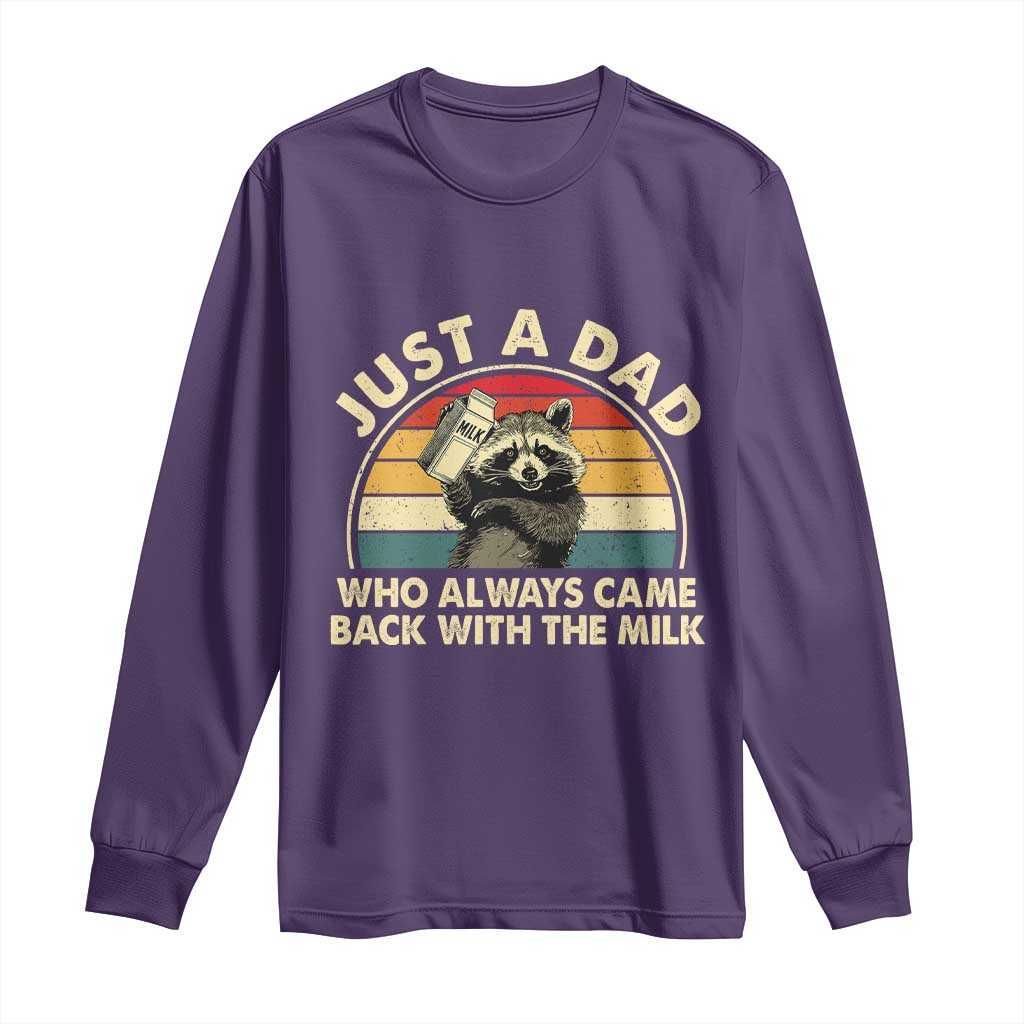 Funny Just A Dad Who Always Came Back With The Milk Long Sleeve Shirt Racoon Dad Father's Day TS11 Purple Print Your Wear