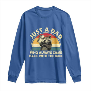 Funny Just A Dad Who Always Came Back With The Milk Long Sleeve Shirt Racoon Dad Father's Day TS11 Royal Blue Print Your Wear