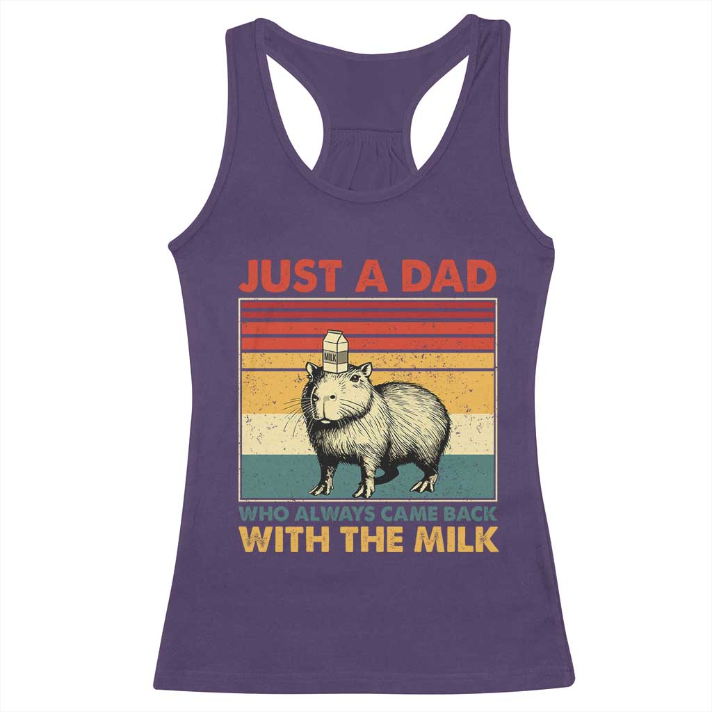 Funny Just A Dad Who Always Came Back With The Milk Racerback Tank Top Capybara Father's Day TS11 Purple Print Your Wear