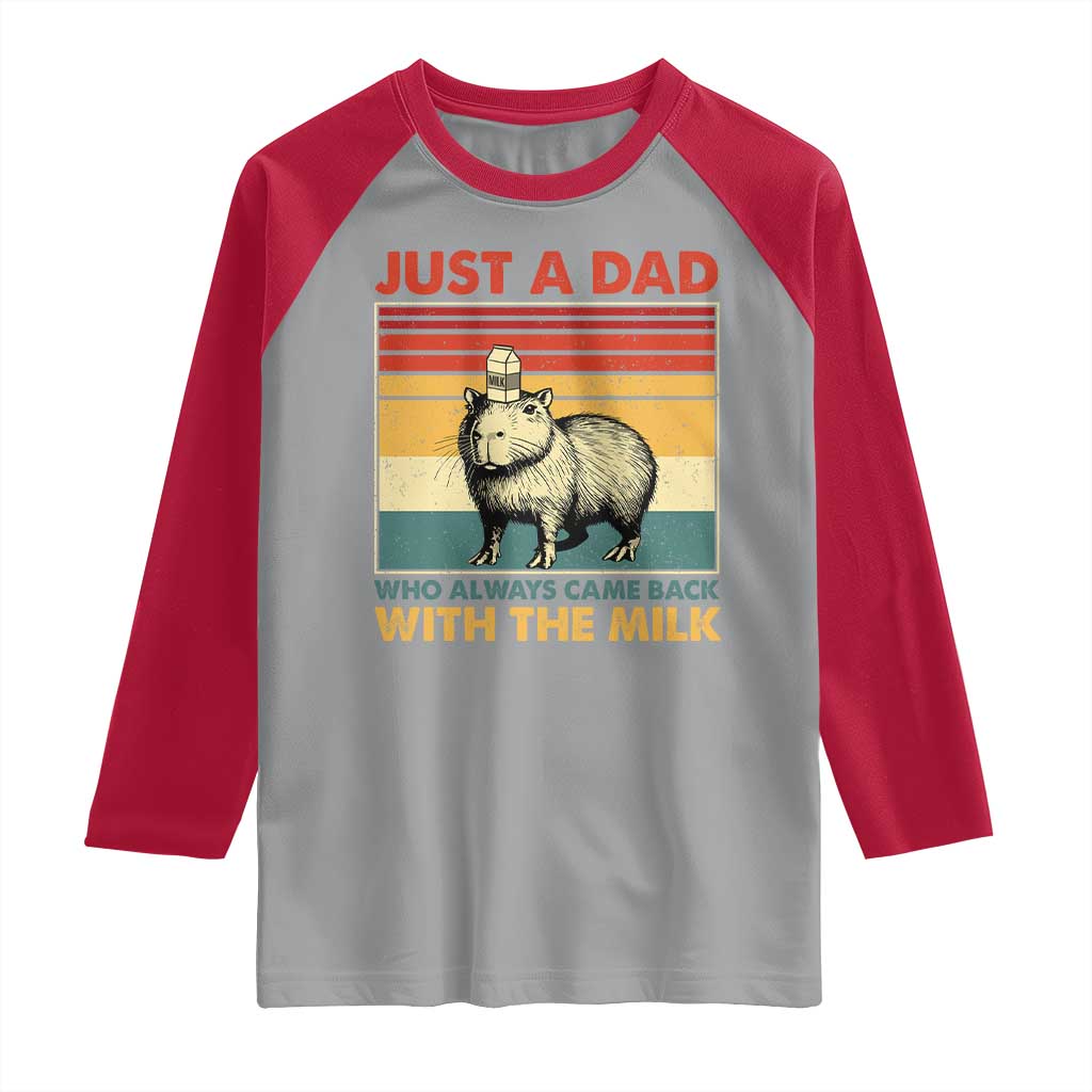 Funny Just A Dad Who Always Came Back With The Milk Raglan Shirt Capybara Father's Day TS11 Sport Gray Red Print Your Wear