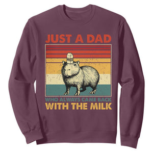 Funny Just A Dad Who Always Came Back With The Milk Sweatshirt Capybara Father's Day TS11 Maroon Print Your Wear