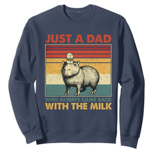 Funny Just A Dad Who Always Came Back With The Milk Sweatshirt Capybara Father's Day TS11 Navy Print Your Wear