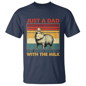 Funny Just A Dad Who Always Came Back With The Milk T Shirt Capybara Father's Day TS11 Navy Print Your Wear