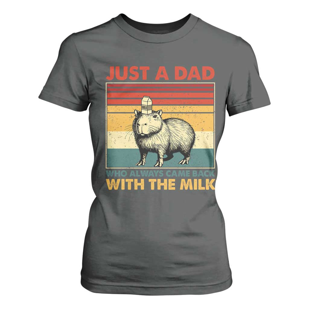 Funny Just A Dad Who Always Came Back With The Milk T Shirt For Women Capybara Father's Day TS11 Dark Heather Print Your Wear