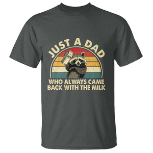 Funny Just A Dad Who Always Came Back With The Milk T Shirt Racoon Dad Father's Day TS11 Dark Heather Print Your Wear