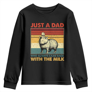 Funny Just A Dad Who Always Came Back With The Milk Youth Sweatshirt Capybara Father's Day TS11 Black Print Your Wear