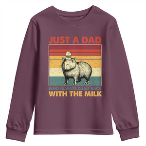 Funny Just A Dad Who Always Came Back With The Milk Youth Sweatshirt Capybara Father's Day TS11 Maroon Print Your Wear