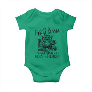 Funny Just A Feral Mama Raising Feral Children Baby Onesie Raccoon Mother's Day TS11 Irish Green Print Your Wear
