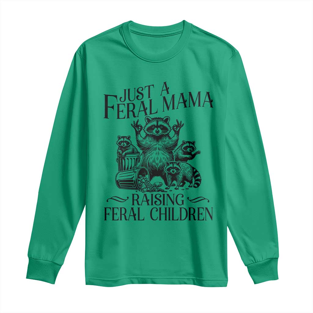 Funny Just A Feral Mama Raising Feral Children Long Sleeve Shirt Raccoon Mother's Day TS11 Irish Green Print Your Wear