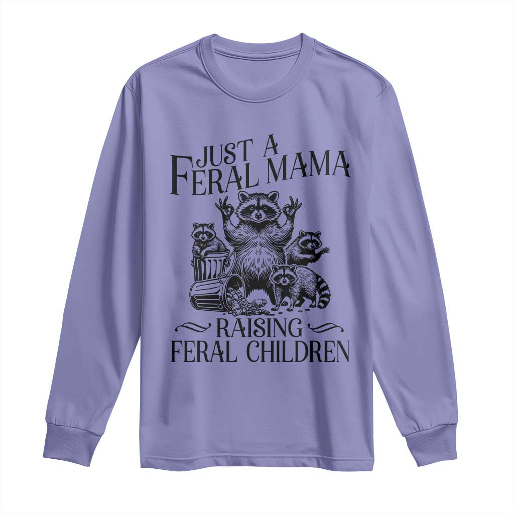 Funny Just A Feral Mama Raising Feral Children Long Sleeve Shirt Raccoon Mother's Day TS11 Violet Print Your Wear
