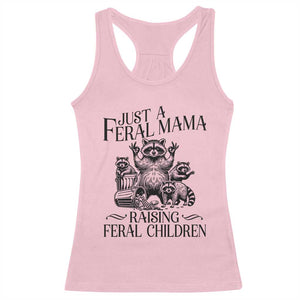 Funny Just A Feral Mama Raising Feral Children Racerback Tank Top Raccoon Mother's Day TS11 Light Pink Print Your Wear