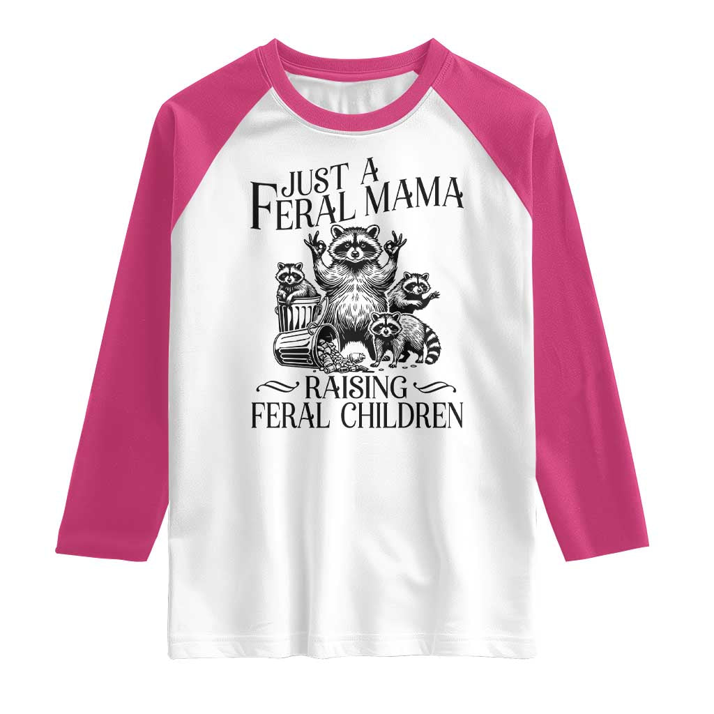 Funny Just A Feral Mama Raising Feral Children Raglan Shirt Raccoon Mother's Day TS11 White Heliconia Print Your Wear