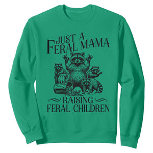 Funny Just A Feral Mama Raising Feral Children Sweatshirt Raccoon Mother's Day TS11 Irish Green Print Your Wear