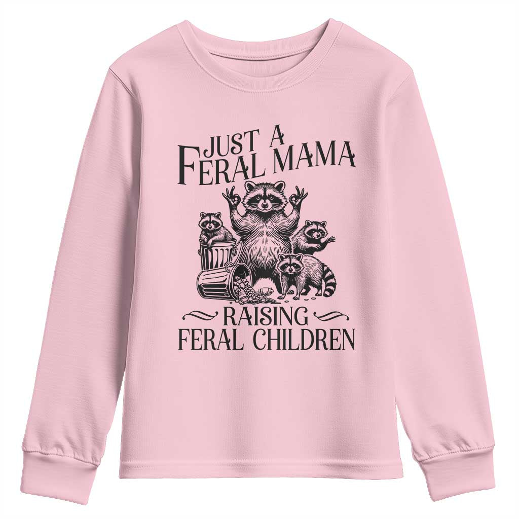 Funny Just A Feral Mama Raising Feral Children Youth Sweatshirt Raccoon Mother's Day TS11 Light Pink Print Your Wear