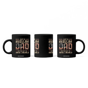 Funny Just A Regular Dad Trying Not To Raise Liberals Coffee Mug Fathers Day TS11 Print Your Wear