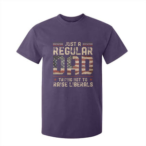 Funny Just A Regular Dad Trying Not To Raise Liberals T Shirt For Kid Fathers Day TS11 Purple Print Your Wear