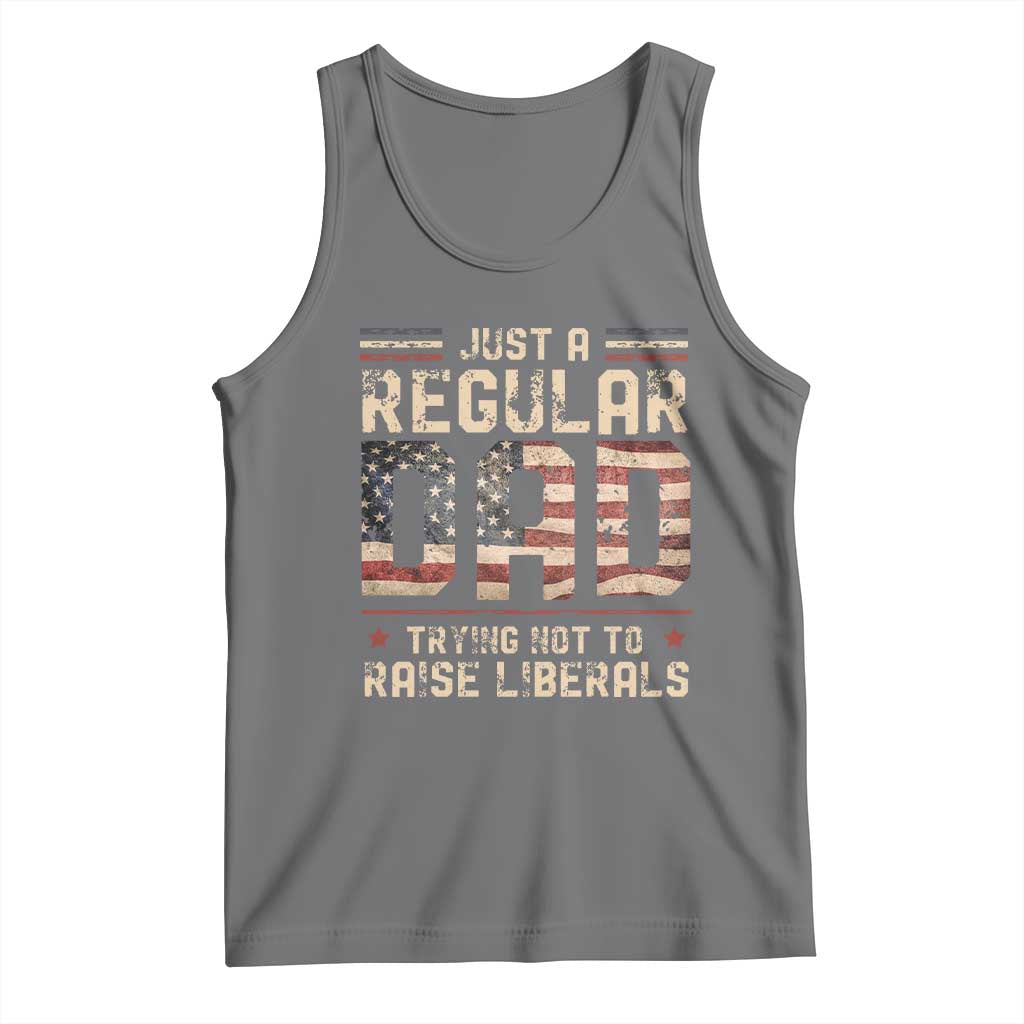 Funny Just A Regular Dad Trying Not To Raise Liberals Tank Top Fathers Day TS11 Black Heather Print Your Wear