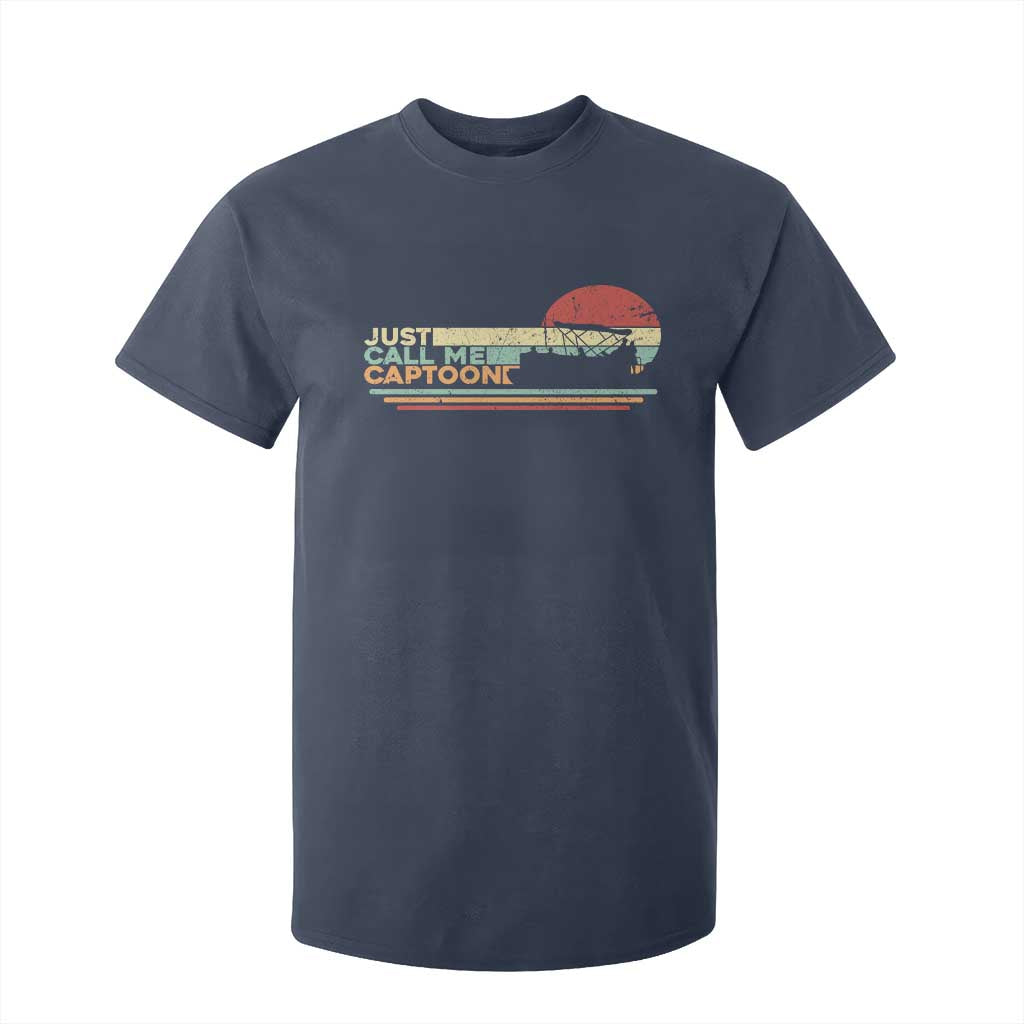 Funny Just Call Me Captoon T Shirt For Kid Pontoon Boat Captain TS11 Navy Print Your Wear