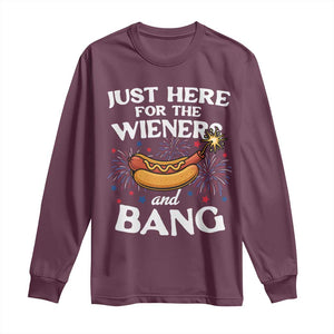 Funny Just Here For The Wieners And Bang Long Sleeve Shirt 4th Of July Hot Dog Lover Fireworks TS11 Maroon Print Your Wear