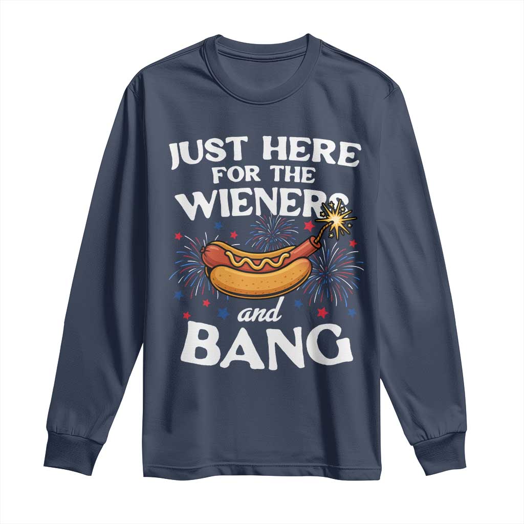 Funny Just Here For The Wieners And Bang Long Sleeve Shirt 4th Of July Hot Dog Lover Fireworks TS11 Navy Print Your Wear