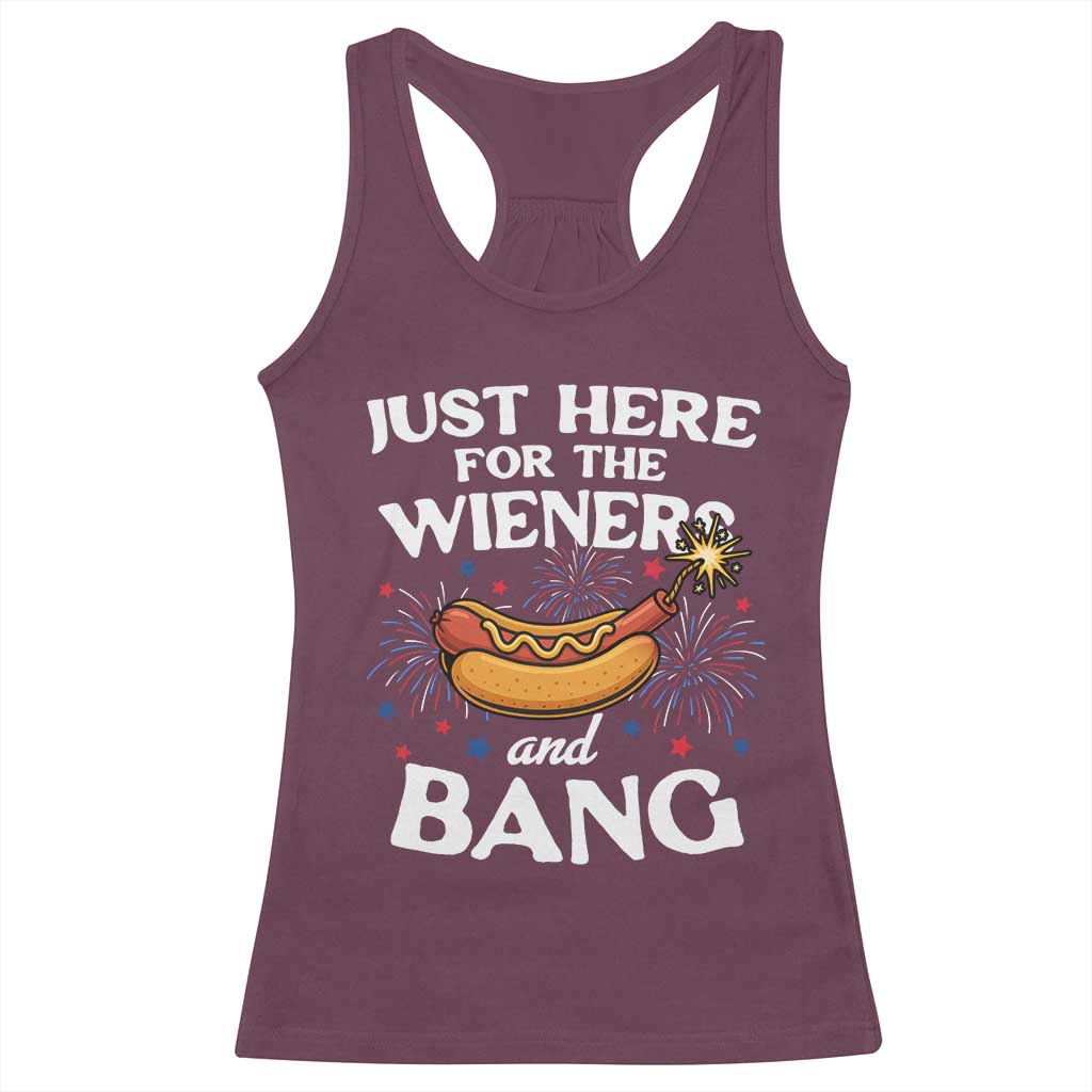Funny Just Here For The Wieners And Bang Racerback Tank Top 4th Of July Hot Dog Lover Fireworks TS11 Maroon Print Your Wear