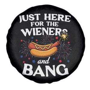 Funny Just Here For The Wieners And Bang Spare Tire Cover 4th Of July Hot Dog Lover Fireworks TS11 Print Your Wear