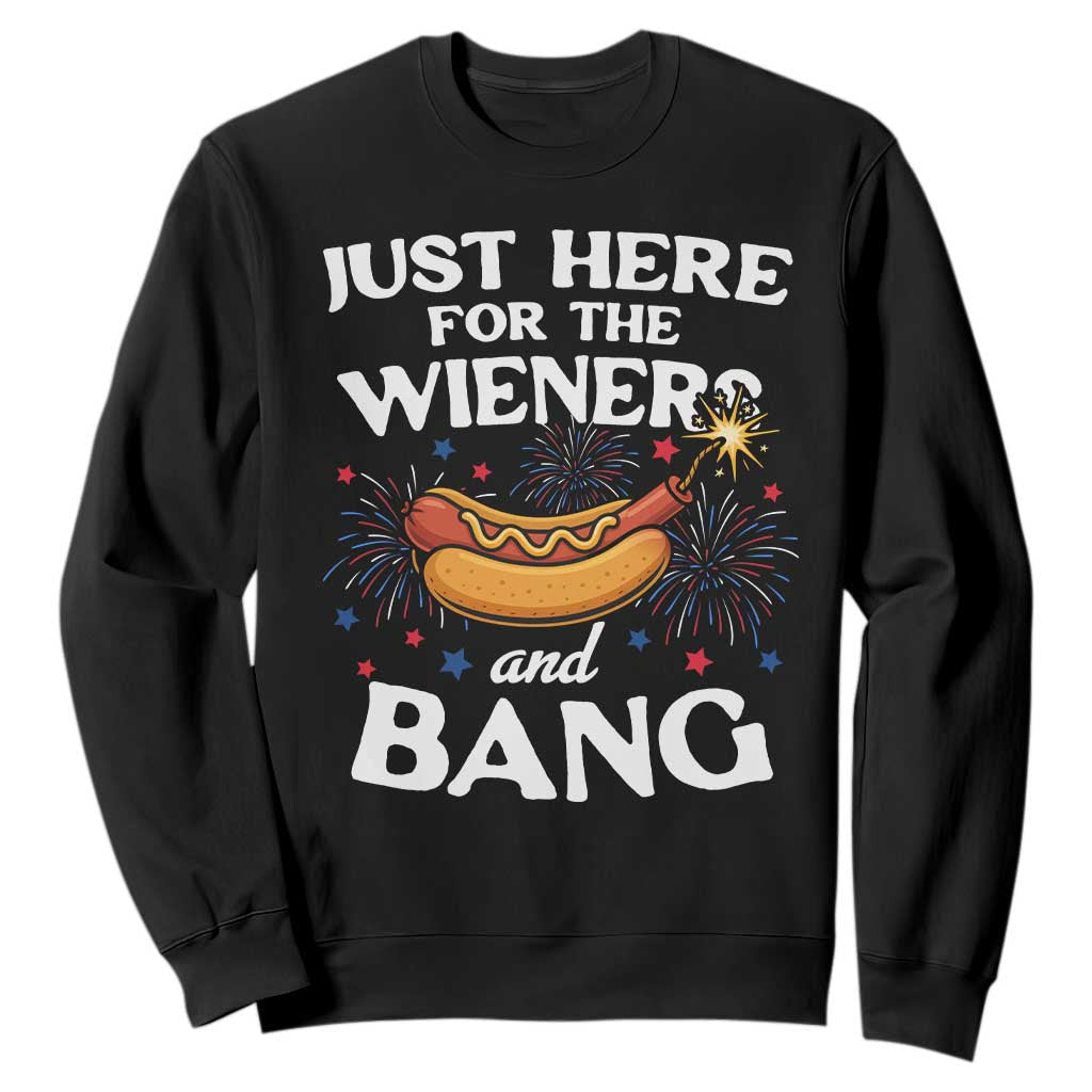 Funny Just Here For The Wieners And Bang Sweatshirt 4th Of July Hot Dog Lover Fireworks TS11 Black Print Your Wear