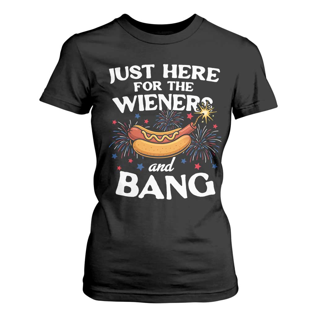 Funny Just Here For The Wieners And Bang T Shirt For Women 4th Of July Hot Dog Lover Fireworks TS11 Black Print Your Wear