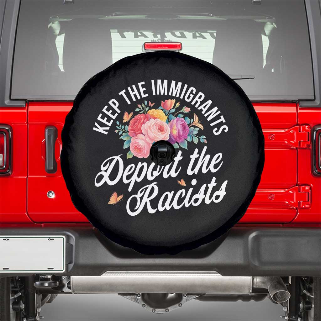 Funny Keep The Immigrants Deport The Racists Spare Tire Cover Floral Butterfly TS11 Black Print Your Wear