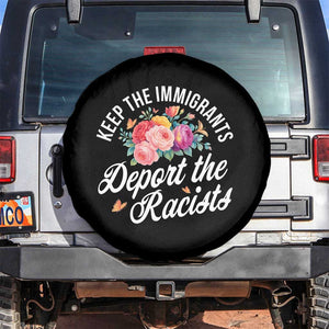 Funny Keep The Immigrants Deport The Racists Spare Tire Cover Floral Butterfly TS11 No hole Black Print Your Wear