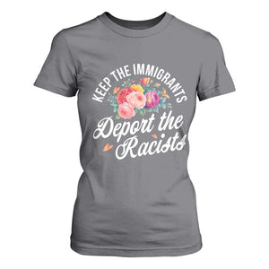 Funny Keep The Immigrants Deport The Racists T Shirt For Women Floral Butterfly TS11 Charcoal Print Your Wear