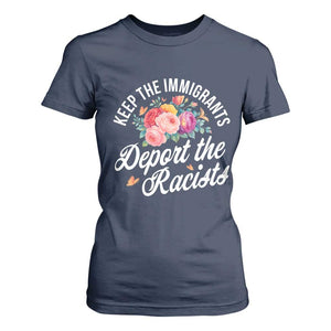 Funny Keep The Immigrants Deport The Racists T Shirt For Women Floral Butterfly TS11 Navy Print Your Wear