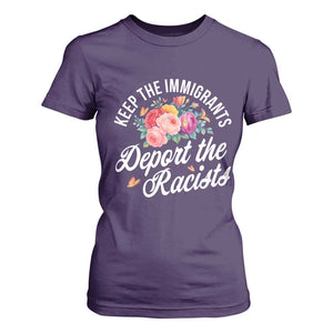 Funny Keep The Immigrants Deport The Racists T Shirt For Women Floral Butterfly TS11 Purple Print Your Wear