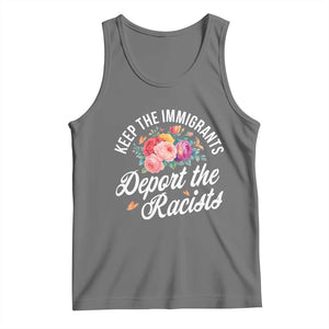 Funny Keep The Immigrants Deport The Racists Tank Top Floral Butterfly TS11 Black Heather Print Your Wear