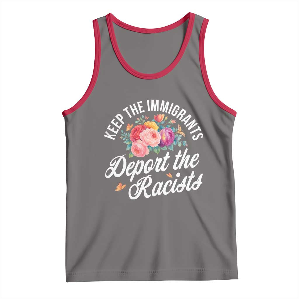 Funny Keep The Immigrants Deport The Racists Tank Top Floral Butterfly TS11 Deep Heather Red Print Your Wear