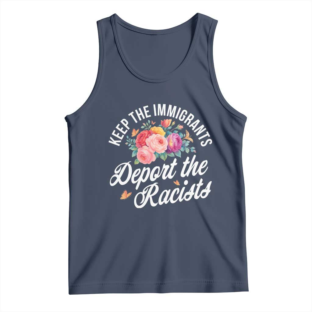 Funny Keep The Immigrants Deport The Racists Tank Top Floral Butterfly TS11 Navy Print Your Wear