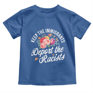 Funny Keep The Immigrants Deport The Racists Toddler T Shirt Floral Butterfly TS11 Royal Blue Print Your Wear