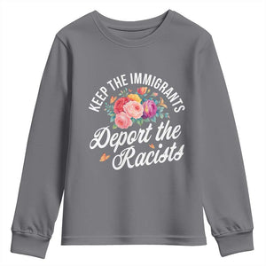 Funny Keep The Immigrants Deport The Racists Youth Sweatshirt Floral Butterfly TS11 Charcoal Print Your Wear