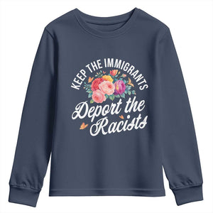 Funny Keep The Immigrants Deport The Racists Youth Sweatshirt Floral Butterfly TS11 Navy Print Your Wear