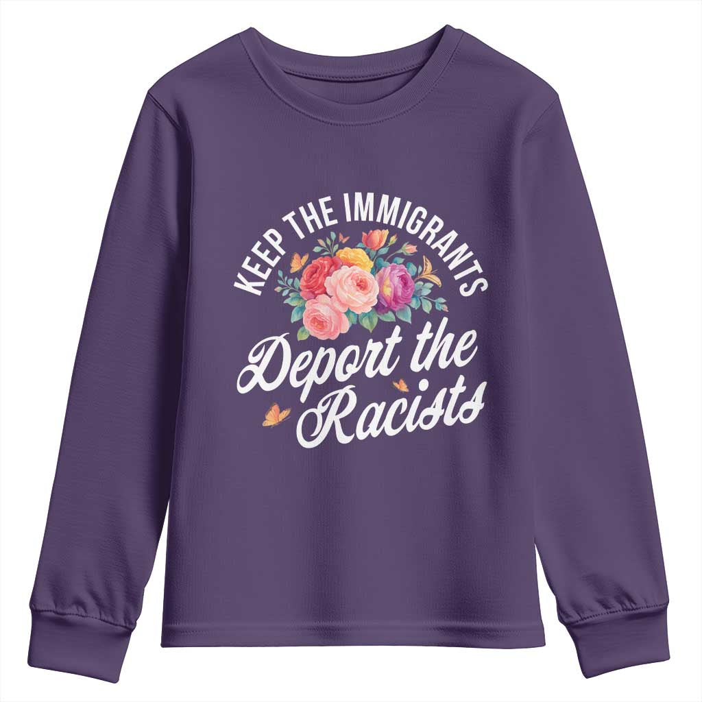 Funny Keep The Immigrants Deport The Racists Youth Sweatshirt Floral Butterfly TS11 Purple Print Your Wear