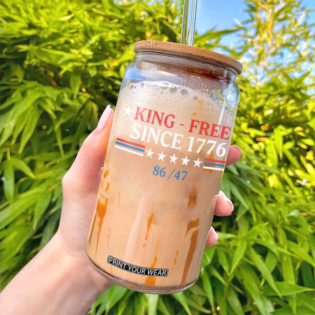 Funny King Free Since 1776 8647 Glass Can TS11 Print Your Wear