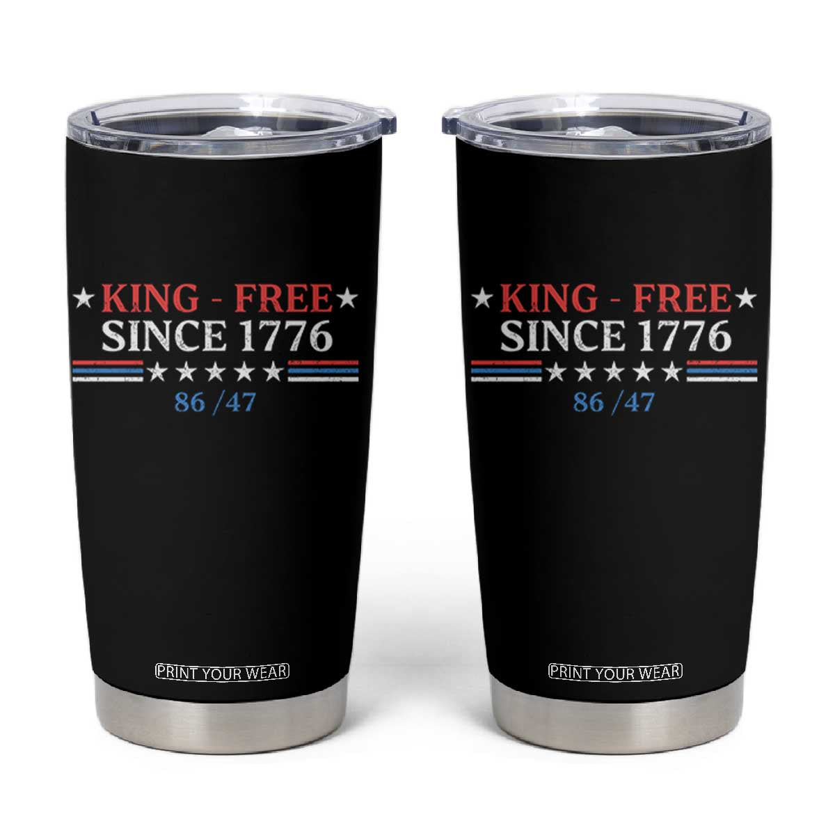 Funny King Free Since 1776 8647 Tumbler Cup TS11 Black Print Your Wear