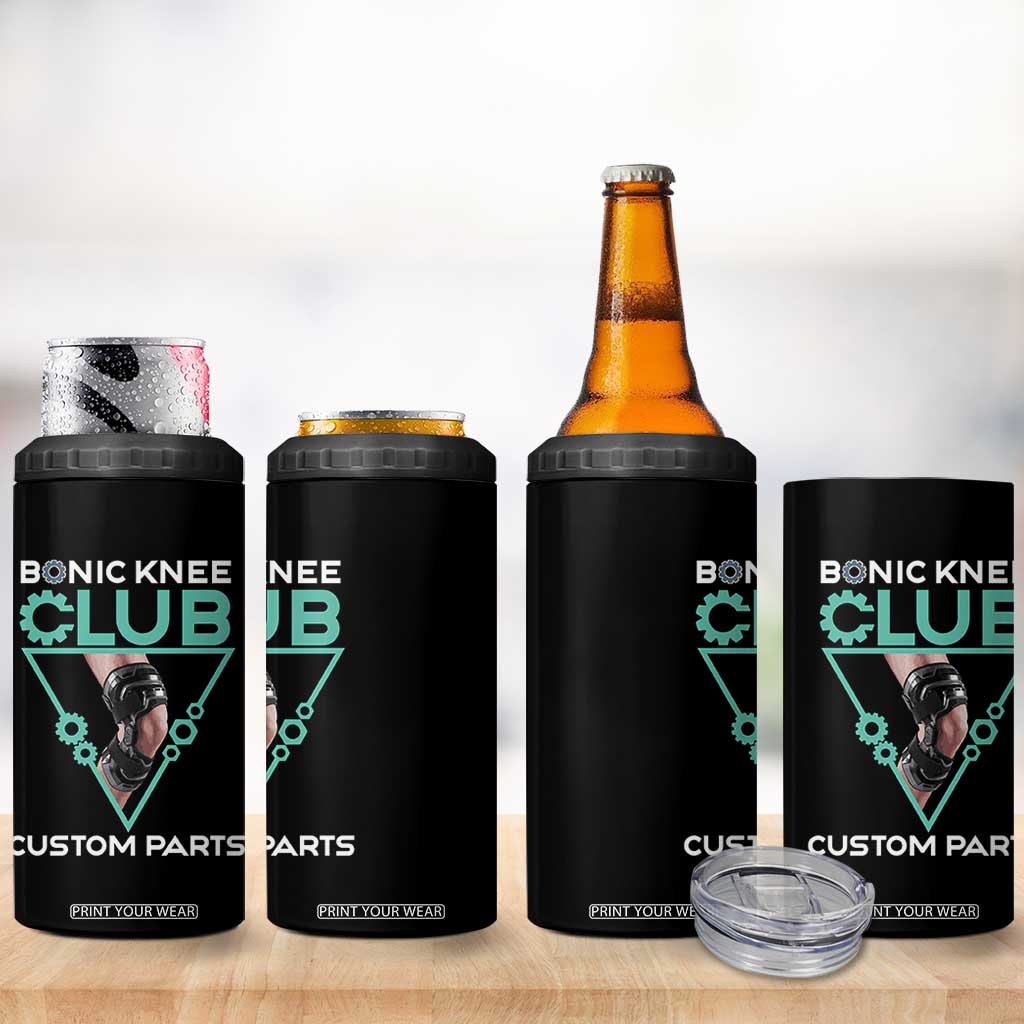 Funny Knee Replacement Surgery 4 in 1 Can Cooler Tumbler Bionic Knee Club Custom Parts TS02 Print Your Wear