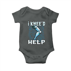 Funny Knee Replacement Surgery Baby Onesie I Knee'd Help Bones Injury Recovery TS02 Dark Heather Print Your Wear