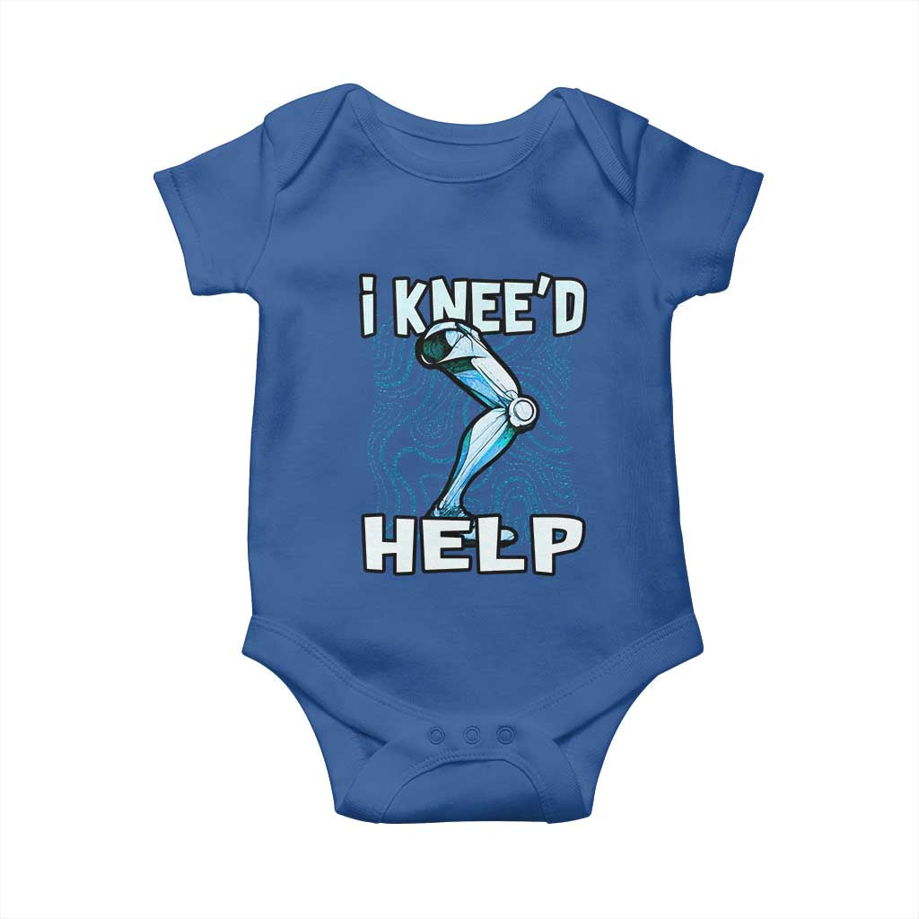 Funny Knee Replacement Surgery Baby Onesie I Knee'd Help Bones Injury Recovery TS02 Royal Blue Print Your Wear