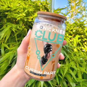 Funny Knee Replacement Surgery Glass Can Bionic Knee Club Custom Parts TS02 Print Your Wear