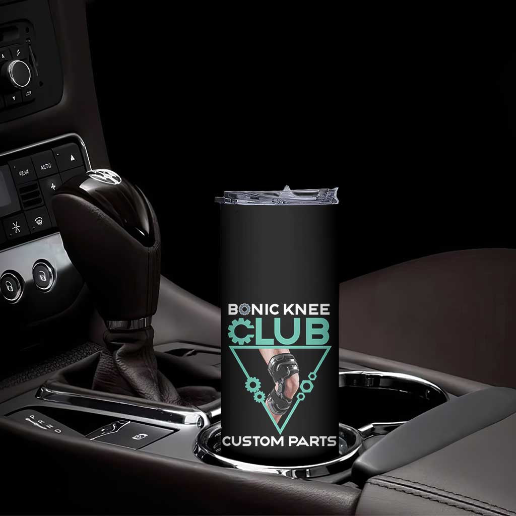 Funny Knee Replacement Surgery Skinny Tumbler Bionic Knee Club Custom Parts TS02 Print Your Wear