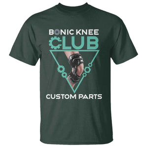 Funny Knee Replacement Surgery T Shirt Bionic Knee Club Custom Parts TS02 Dark Forest Green Print Your Wear