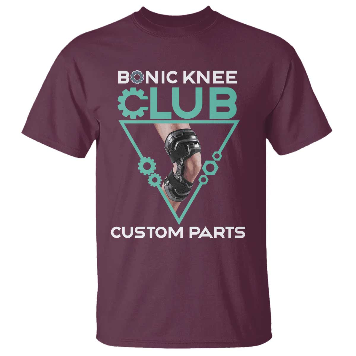 Funny Knee Replacement Surgery T Shirt Bionic Knee Club Custom Parts TS02 Maroon Print Your Wear