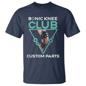 Funny Knee Replacement Surgery T Shirt Bionic Knee Club Custom Parts TS02 Navy Print Your Wear